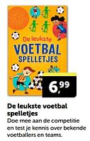 Promoties De leukste voetbal spelletjes - Huismerk - Boekenvoordeel - Geldig van 27/04/2024 tot 05/05/2024 bij BoekenVoordeel