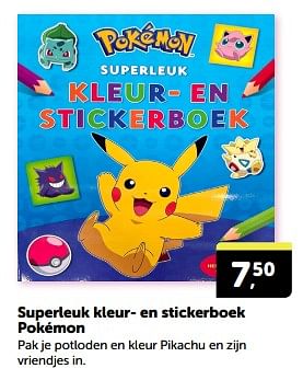 Promoties Superleuk kleur en stickerboek pokémon - Huismerk - Boekenvoordeel - Geldig van 27/04/2024 tot 05/05/2024 bij BoekenVoordeel