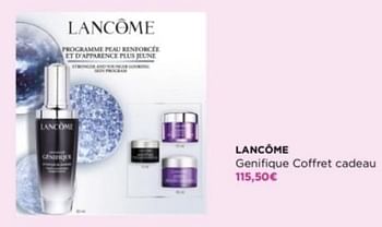 Promoties Lancome genifique coffret cadeau - Lancome - Geldig van 29/04/2024 tot 05/05/2024 bij ICI PARIS XL