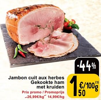 Promoties Jambon cuit aux herbes gekookte ham met kruiden - Huismerk - Cora - Geldig van 30/04/2024 tot 06/05/2024 bij Cora