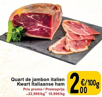 Promotions Quart de jambon italien kwart italiaanse ham - Produit maison - Cora - Valide de 30/04/2024 à 06/05/2024 chez Cora