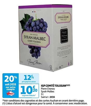 Promotions Igp comté tolosan pierre chanau syrah malbec - Vins rouges - Valide de 30/04/2024 à 12/05/2024 chez Auchan Ronq