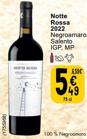 Promotions Notte rossa 2022 negroamaro salento - Vins rouges - Valide de 30/04/2024 à 06/05/2024 chez Cora