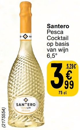 Promotions Santero pesca cocktail op basis van wijn - Santero - Valide de 30/04/2024 à 06/05/2024 chez Cora