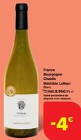 Promotions France bourgogne chablis mathilde lafleur blanc - Vins blancs - Valide de 30/04/2024 à 07/05/2024 chez Carrefour