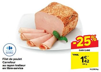 Promotions Filet de poulet carrefour - Produit maison - Carrefour  - Valide de 30/04/2024 à 07/05/2024 chez Carrefour