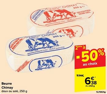 Promotions Beurre chimay - Chimay - Valide de 30/04/2024 à 07/05/2024 chez Carrefour