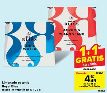 Promotions Canettes tonic water - Royal Bliss - Valide de 30/04/2024 à 07/05/2024 chez Carrefour