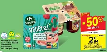 Promotions Alternative végétale au yaourt fraise carrefour - Produit maison - Carrefour  - Valide de 30/04/2024 à 06/05/2024 chez Carrefour