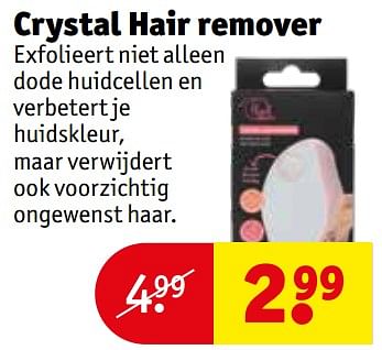 Promotions Crystal hair remover - Produit maison - Kruidvat - Valide de 30/04/2024 à 12/05/2024 chez Kruidvat