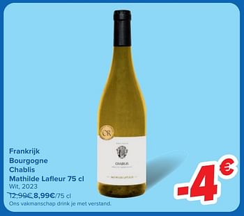 Promotions Bourgogne chablis mathilde lafleur wit - Vins blancs - Valide de 30/04/2024 à 13/05/2024 chez Carrefour