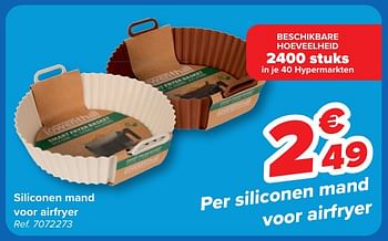 Promotions Siliconen mand voor airfryer - Produit maison - Carrefour  - Valide de 30/04/2024 à 13/05/2024 chez Carrefour