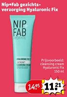 Promoties Cleansing cream hyaluronic fix - Nip+fab - Geldig van 30/04/2024 tot 12/05/2024 bij Kruidvat
