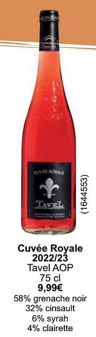 Promotions Cuvée royale 2022 23 tavel aop - Vins rosé - Valide de 01/05/2024 à 31/05/2024 chez Cora