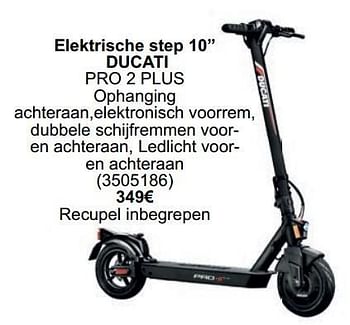 Promotions Elektrische step 10`` ducati pro 2 plus - Ducati - Valide de 01/05/2024 à 31/05/2024 chez Cora