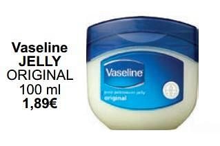 Promotions Vaseline jelly original - Vaseline  - Valide de 01/05/2024 à 31/05/2024 chez Cora
