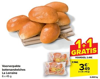 Promotions Voorverpakte botersandwiches la lorraine - La Lorraine - Valide de 30/04/2024 à 13/05/2024 chez Carrefour