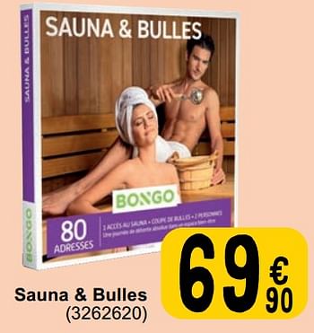 Promotions Sauna + bulles - Bongo - Valide de 30/04/2024 à 13/05/2024 chez Cora