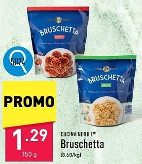Promotions Bruschetta - Cucina Nobile - Valide de 08/05/2024 à 12/05/2024 chez Aldi