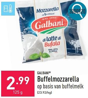 Promoties Buffelmozzarella - Galbani - Geldig van 06/05/2024 tot 12/05/2024 bij Aldi