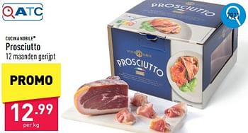 Promotions Prosciutto - Cucina Nobile - Valide de 08/05/2024 à 12/05/2024 chez Aldi