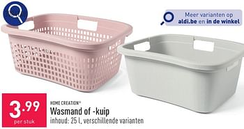 Promoties Wasmand of -kuip - HOME CREATION - Geldig van 11/05/2024 tot 12/05/2024 bij Aldi