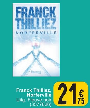 Promoties Franck thilliez, norferville - Huismerk - Cora - Geldig van 30/04/2024 tot 13/05/2024 bij Cora
