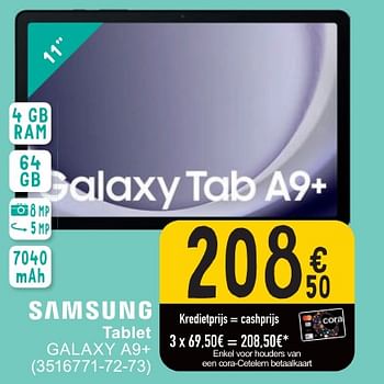Promotions Samsung tablet galaxy a9+ - Samsung - Valide de 30/04/2024 à 13/05/2024 chez Cora