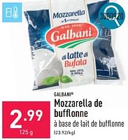 Promotions Mozzarella de bufflonne - Galbani - Valide de 06/05/2024 à 12/05/2024 chez Aldi