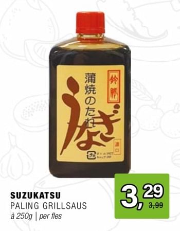 Promotions Suzukatsu paling grill saus - Suzukatsu - Valide de 24/04/2024 à 14/05/2024 chez Amazing Oriental