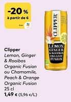 Promotions Clipper lemon, ginger + rooibos organic fusion ou chamomile, peach + orange organic fusion - Clipper - Valide de 24/04/2024 à 21/05/2024 chez Bioplanet