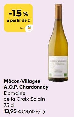Promotions Mâcon-villages a.o.p. chardonnay domaine de la croix salain - Vins blancs - Valide de 24/04/2024 à 21/05/2024 chez Bioplanet