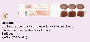Promoties Ijs rené pralines glacées artisanales à la vanille enrobées d’une fine couche de chocolat noir - Ijs Rene - Geldig van 24/04/2024 tot 21/05/2024 bij Bioplanet
