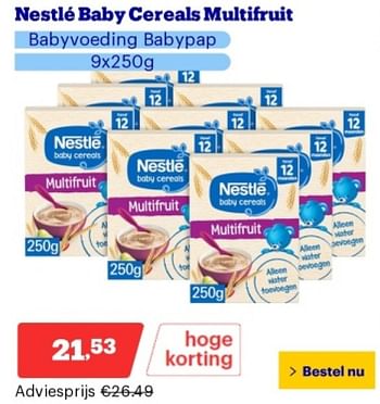 Promotions Nestlé baby cereals multifruit - Nestlé - Valide de 29/04/2024 à 05/05/2024 chez Bol.com