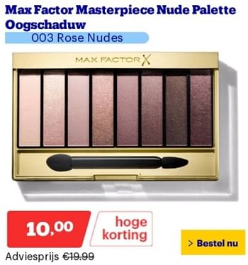 Promoties Max factor masterpiece nude palette oogschaduw - Max Factor - Geldig van 29/04/2024 tot 05/05/2024 bij Bol.com
