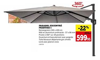 Promotions Parasol excentré prestige 1 - Produit maison - Dema - Valide de 29/04/2024 à 02/06/2024 chez Dema
