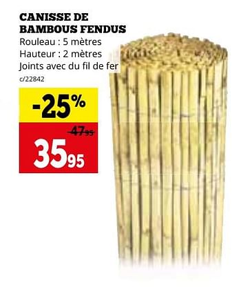 Promotions Canisse de bambous fendus - Produit maison - Dema - Valide de 29/04/2024 à 02/06/2024 chez Dema