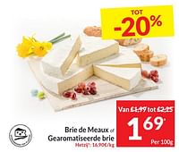 Promoties Brie de meaux of gearomatiseerde brie - Brie de Meaux - Geldig van 30/04/2024 tot 05/05/2024 bij Intermarche