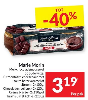 Promotions Melkchocolademousse of op oude wijze - Marie Morin - Valide de 30/04/2024 à 05/05/2024 chez Intermarche