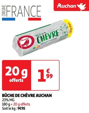 Promoties Bûche de chèvre auchan - Huismerk - Auchan - Geldig van 30/04/2024 tot 05/05/2024 bij Auchan