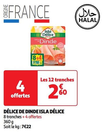 Promoties Délice de dinde isla délice - Isla Delice - Geldig van 30/04/2024 tot 05/05/2024 bij Auchan