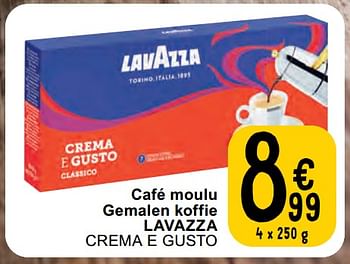Promoties Café moulu gemalen koffie lavazza crema e gusto - Lavazza - Geldig van 30/04/2024 tot 06/05/2024 bij Cora