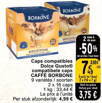 Promoties Caps compatibles dolce gusto compatibele caps caffè borbone - Borbone - Geldig van 30/04/2024 tot 06/05/2024 bij Cora