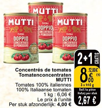 Promotions Concentrés de tomates tomatenconcentraten mutti - Mutti - Valide de 30/04/2024 à 06/05/2024 chez Cora
