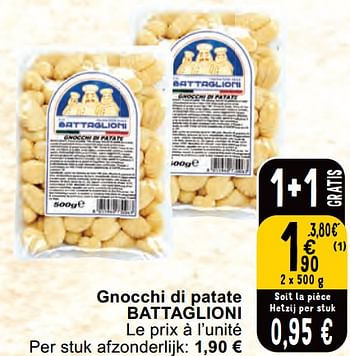 Promoties Gnocchi di patate battaglioni - Battaglioni - Geldig van 30/04/2024 tot 06/05/2024 bij Cora