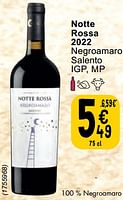 Promotions Notte rossa 2022 negroamaro salento igp - Vins rouges - Valide de 30/04/2024 à 06/05/2024 chez Cora