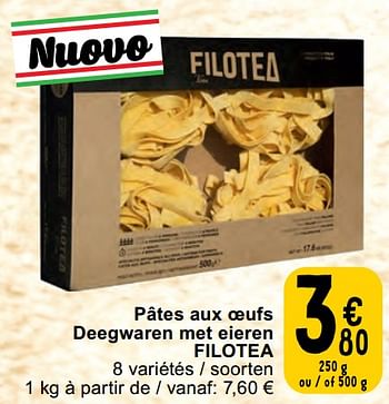 Promoties Pâtes aux oeufs deegwaren met eieren filotea - Filotea - Geldig van 30/04/2024 tot 06/05/2024 bij Cora