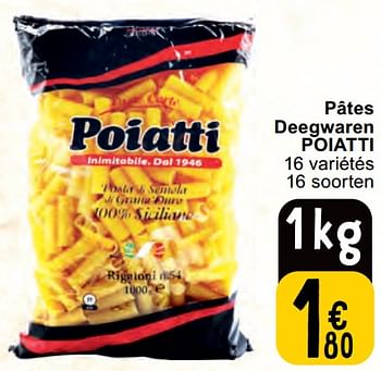Promotions Pâtes deegwaren poiatti - Poiatti - Valide de 30/04/2024 à 06/05/2024 chez Cora
