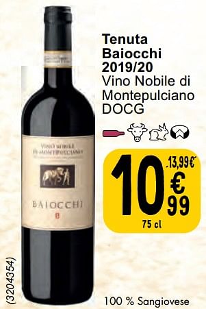 Promotions Tenuta baiocchi 2019-20 vino nobile di montepulciano docg - Vins rouges - Valide de 30/04/2024 à 06/05/2024 chez Cora