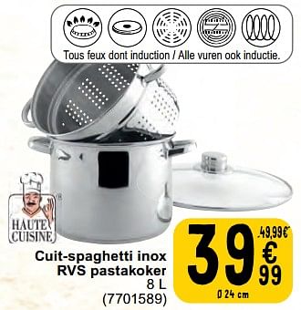 Promotions Cuit-spaghetti inox rvs pastakoker - Haute Cuisine - Valide de 30/04/2024 à 06/05/2024 chez Cora